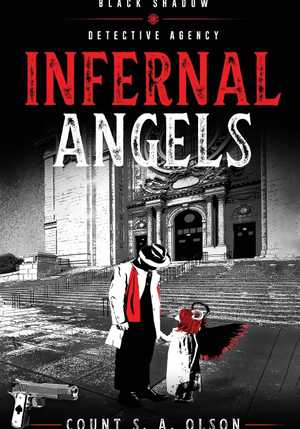 Black Shadow Detective Agency: Infernal Angels