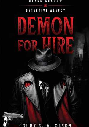 Black Shadow Detective Agency: Demon For Hire