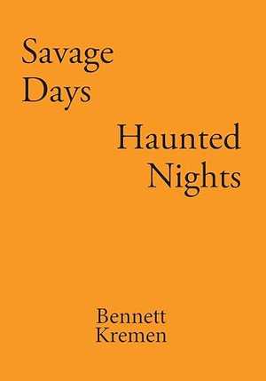 Savage Days Haunted Nights